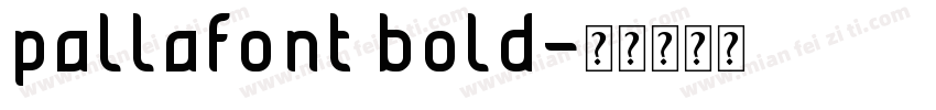 pallafont bold字体转换